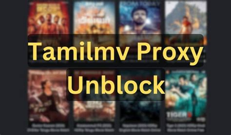 tamilmv new proxy|1TamilMV Proxy: A Guide on the TamilMV Mirrors to Unblock